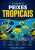Ebook Cuidando de peixes tropicais